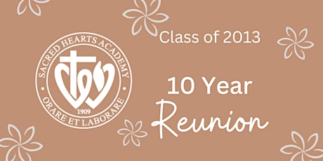 SHA Class of 2013 10-Year Reunion