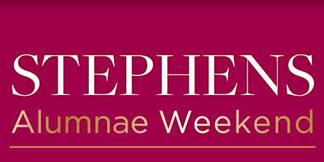 Stephens College Alumnae Weekend April 11-13, 2024