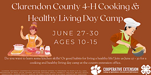 Clarendon County 4-H Cooking and Healthy Living Summer Day Camp Ages 7-15 primary image