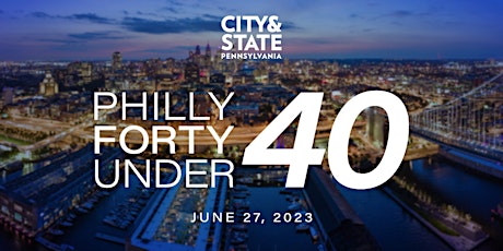 2023 Philly  Forty Under 40