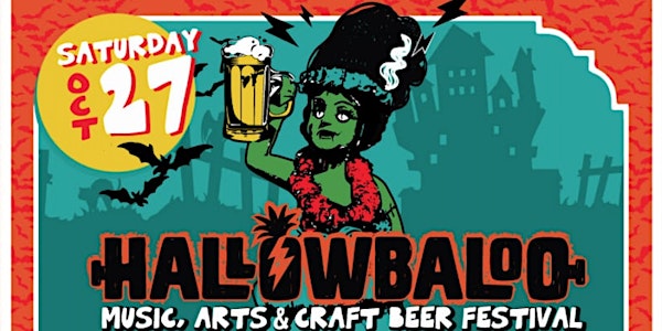 Hallowbaloo 2018: Music, Arts and Craft Beer Festival! Hawaii's largest Ha...