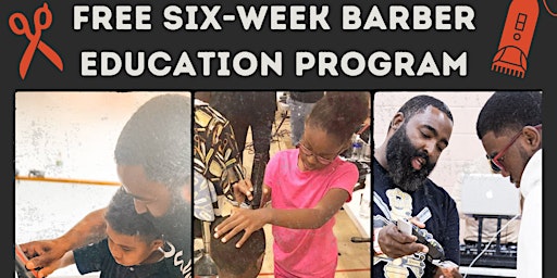Imagem principal de FREE Six-Week Barber Education Program