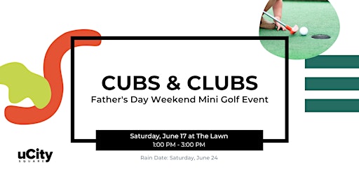 Imagen principal de Cubs & Clubs - Father's Day Mini Golf Pop-Up
