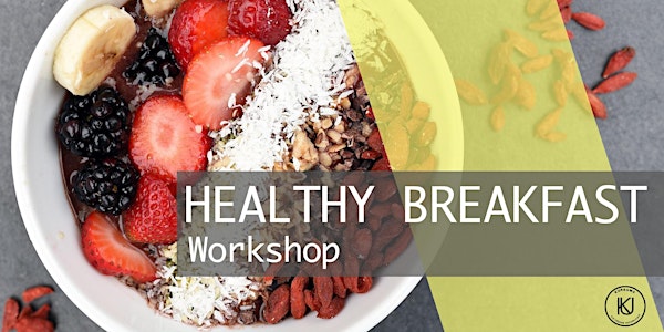 Healthy Breakfast Workshop