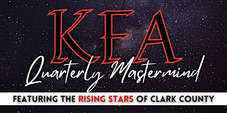 KFA Quarterly Mastermind Ft. The Rising Stars of Clark County
