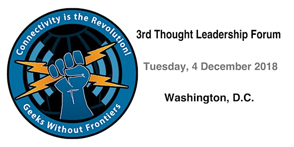 "Connectivity Is the Revolution!" 2018 - 3rd Thought Leadership Forum
