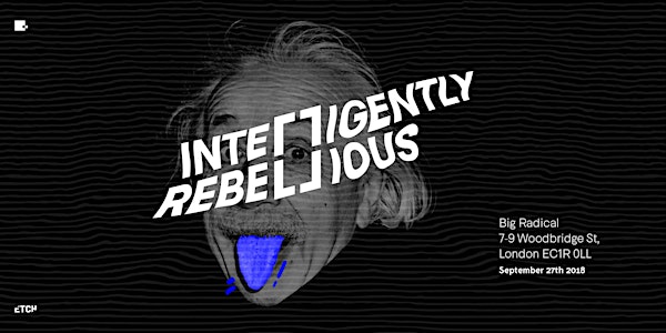 Intelligently Rebellious - Approaching digital in radical new ways