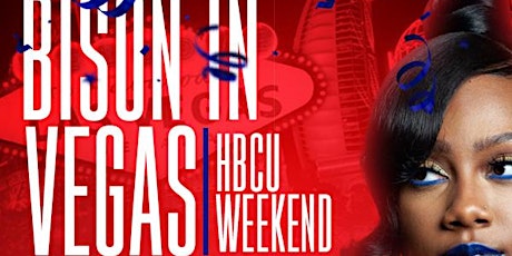 Bison In Vegas HBCU Alumni Weekend VIP Packages