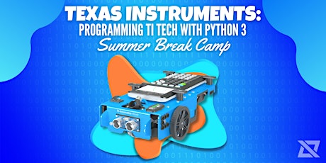 Texas Instruments: Programming TI Tech with Python 3 Summer Camp