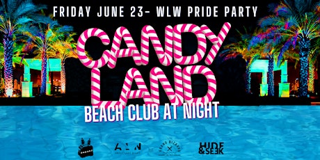 CANDYLAND: BEACH CLUB AT NIGHT