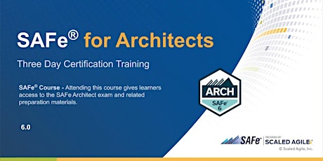 VIRTUAL ! SAFe® for Architects  Certification Training