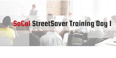 2019 Fall SoCal StreetSaver Training Day 1