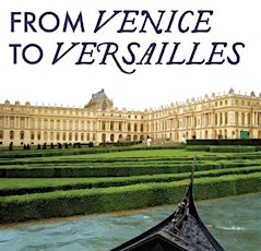 From Venice to Versailles - Concert and Garden Party primary image