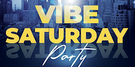 Image principale de VIBE SATURDAYS