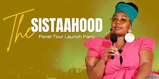 The SistaaHood Panel Tour Launch Party primary image