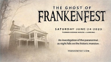 The Ghost of FrankenFest