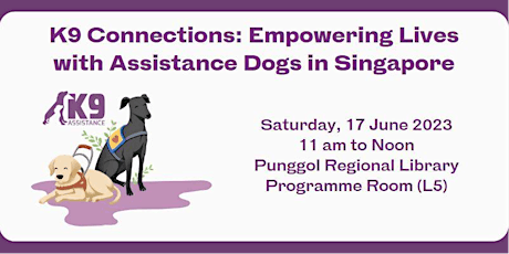 K9 Connections: Empowering Lives with Assistance Dogs in Singapore
