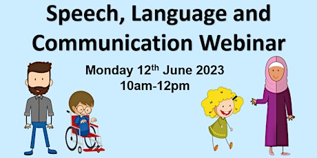 Speech, Language and Communication Webinar
