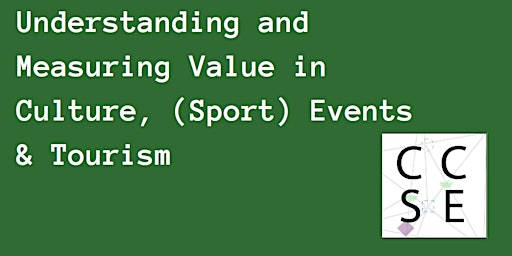 Understanding and Measuring Value in Culture, (Sport) Events & Tourism primary image