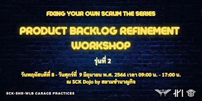 Fixing Your Own Scrum : Product Backlog Refinement