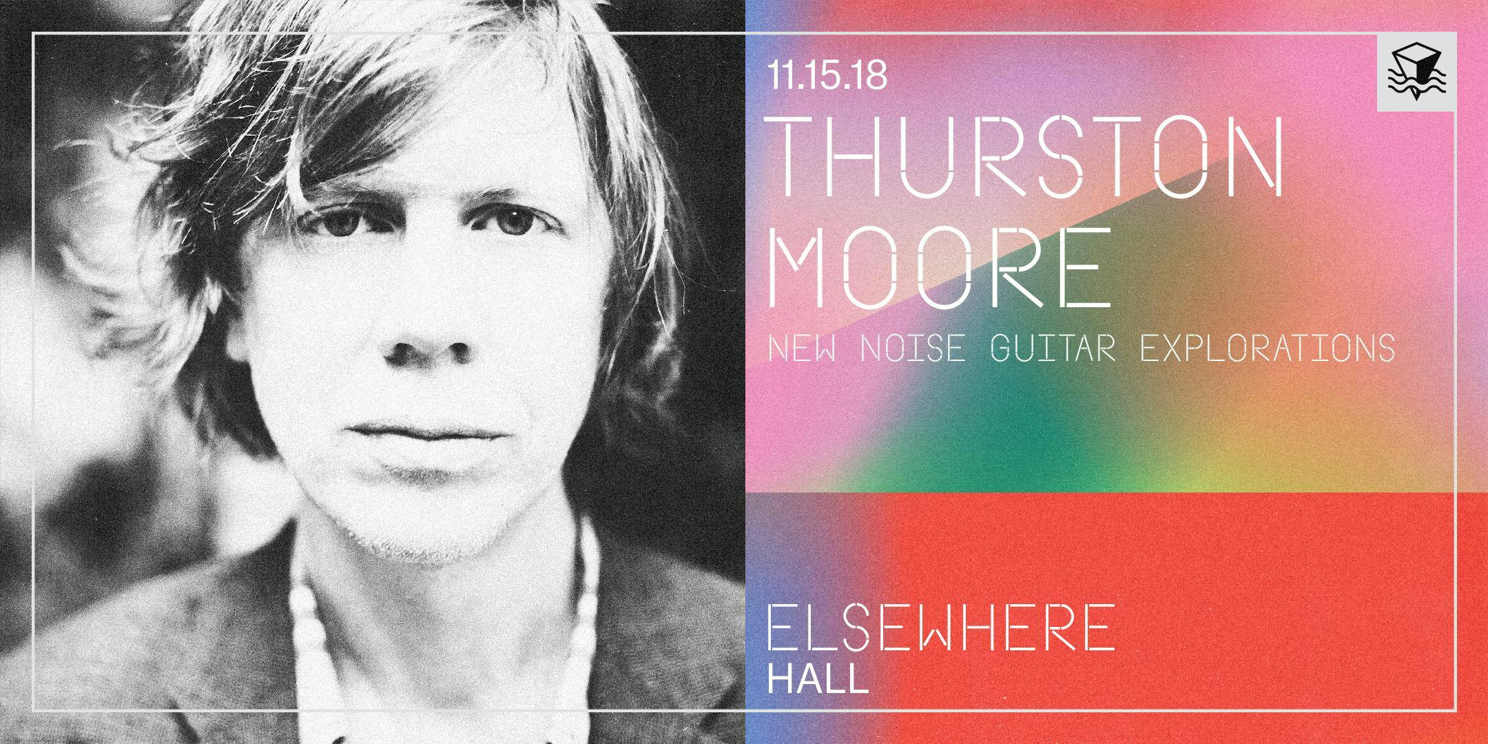 Thurston Moore presents New Noise Guitar Explorations