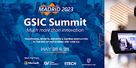 GSIC Summit Madrid 2023 - Traditional sports, Esports, gaming innovation primary image