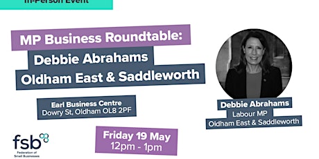 Meet Your MP - roundtable with Debbie Abrahams, MP for Oldham/Saddleworth primary image