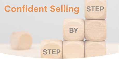 Confident Selling - Step by Step