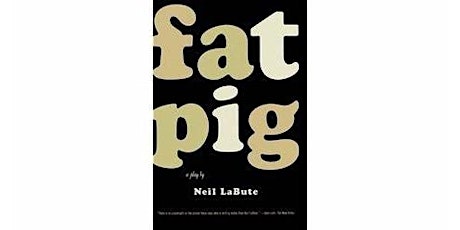 Book Club: Fat Pig by Neil LaBute