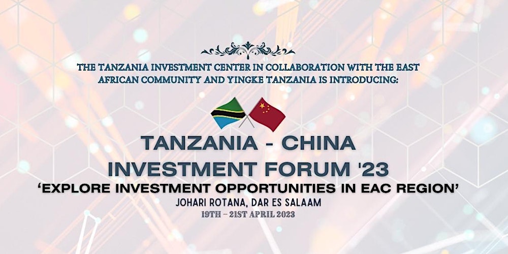 the Tanzania China Investment Forum 2023