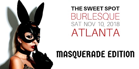 The Sweet Spot ATL - Masquerade Edition (6pm) primary image