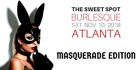 The Sweet Spot ATL - Masquerade Edition (9pm) primary image