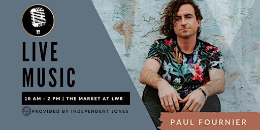 LIVE MUSIC | Paul Fournier at The Market at Lakewood Ranch primary image