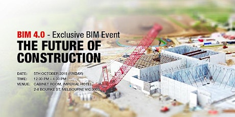 BIM 4.0  -  THE FUTURE OF CONSTRUCTION primary image