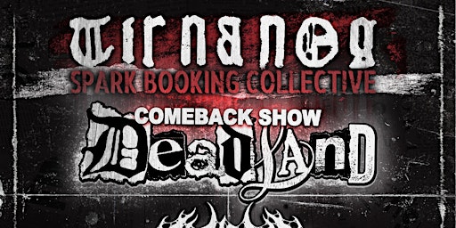 Deadland Comeback Show at Tir na nOg