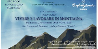 Convegno "VIVERE E LAVORARE IN MONTAGNA" Convegno "VIVERE E LAVORARE IN MONTAGNA"
