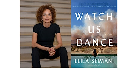 American Launch of Watch Us Dance | A Novel by Leila Slimani