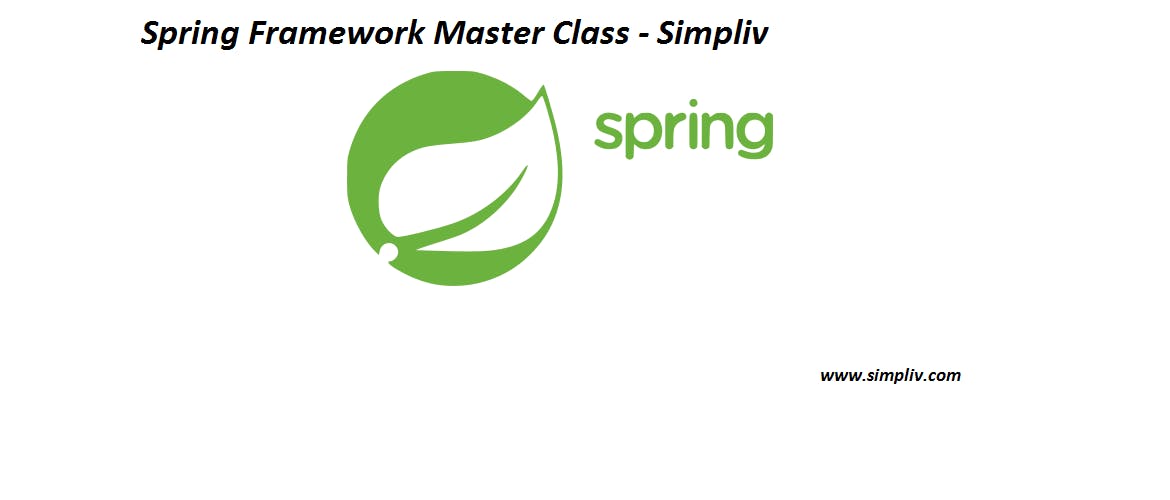 Spring Framework Master Class - Beginner to Expert - Simpliv