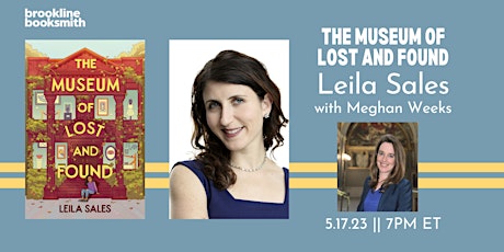 Leila Sales with Meghan Weeks: The Museum of Lost and Found