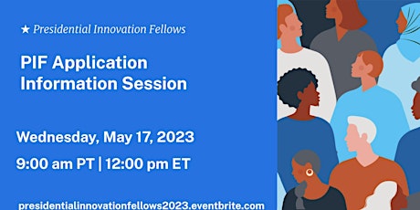 Presidential Innovation Fellows Application Information Session (5/17/23) primary image