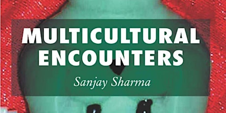 READING DECOLONIALITY: Sharma's Multicultural Encounters (virtual)