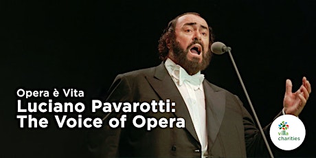 Opera è Vita - Luciano Pavarotti: The Voice of Opera (La voce dell’ Opera)