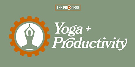Yoga + Productivity