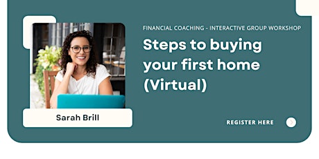 Practical steps to buying your first home (Virtual)