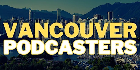 Vancouver Podcasters - Podcast Movement Meetup