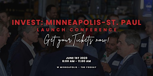 Invest: Minneapolis-St. Paul 2022-2023 Launch Conference primary image
