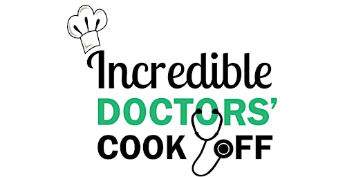 The 7th Annual Incredible Doctors' Cook-Off ~ Sponsored by Maizeing Acres primary image