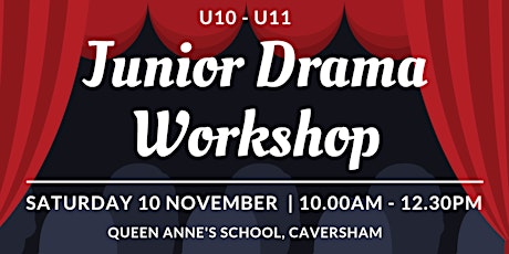 Queen Anne's School Junior Drama Workshop primary image