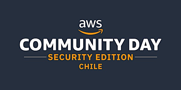 AWS SECURITY COMMUNITY DAY - CHILE 2023