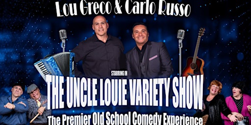 The Uncle Louie Variety Dinner Show hosted by Woodwinds primary image